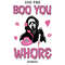 Boo You Whore Svg, Ghost Face svg Funny Horror SVG, Scream png, Ghost face Calling Svg, Halloween Svg, Scream Svg, Digital Files - 1.jpg
