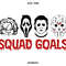 Horror Movie Squad Goals SVG, Halloween Svg, Horror Movie Svg,Scary Movies Svg Cricut SVG, Silhouette Cut Files, Cricut - 1.jpg