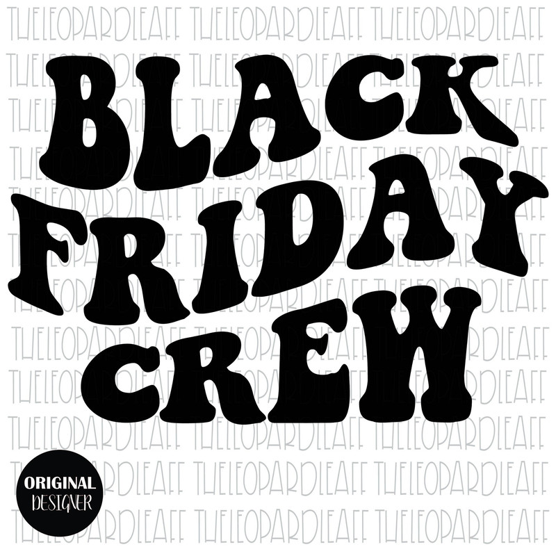 Black Friday Crew wavy letters, digital design 3 files PNG ,SVG, DXF - 1.jpg