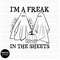 I'm a freak in the sheets, funny, halloween, DIGITAL DESIGN PNG file for Sublimation - 1.jpg