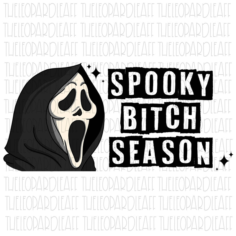 Spooky Bitch Season, ghostface, Halloween, DIGITAL DESIGN PNG file for Sublimation - 1.jpg