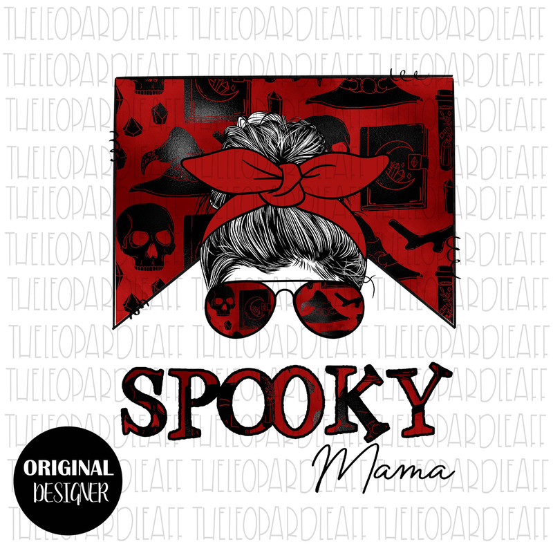 Spooky mama, messy bun, Halloween, DIGITAL DESIGN PNG file for Sublimation - 1.jpg