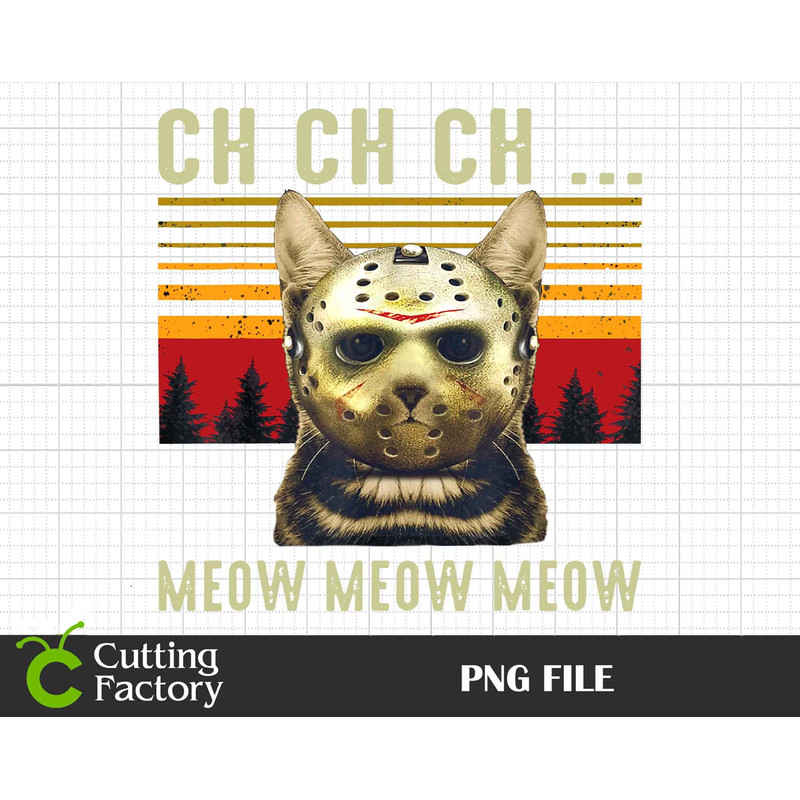 Ch Ch Ch Meow Meow PNG, Cat Character Png, Halloween Png, Horror Character Moive Png, Halloween Horror Png, Halloween Cat Horror Png - 1.jpg