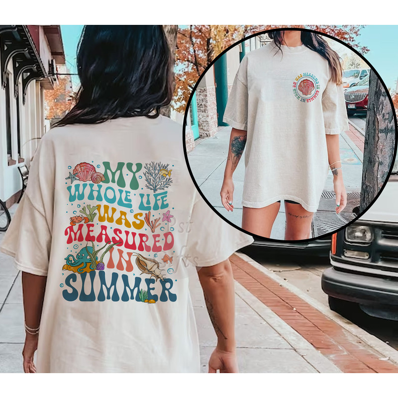 Comfort Colors® My Whole Life Was Measured In Summers Shirts, The Summer I Turned Pretty Y2K Shirt, Cousins Beach Shirt, Summer Beach Shirt - 3.jpg