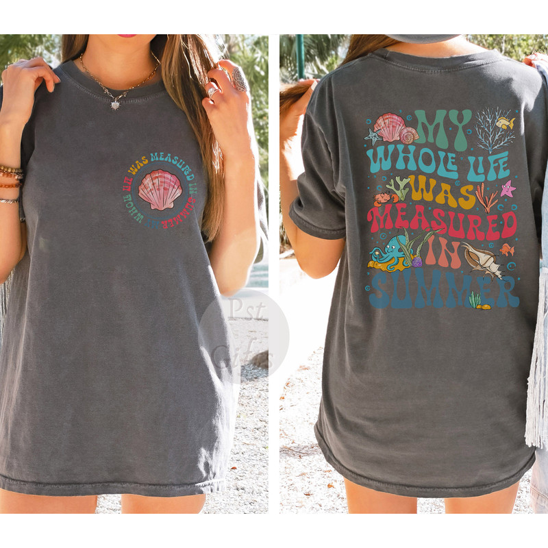 Comfort Colors® My Whole Life Was Measured In Summers Shirts, The Summer I Turned Pretty Y2K Shirt, Cousins Beach Shirt, Summer Beach Shirt - 4.jpg