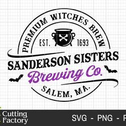 sanderson sisters brewing co svg, halloween svg, halloween witch svg, spooky svg, halloween shirt svg, trick or treat sv