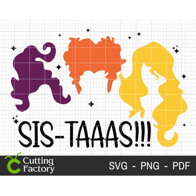 Sis Taaas SVG, Hocus Pocus Svg, Halloween Svg, Halloween Png, Spooky Svg, Halloween Witch Svg, Trick Or Treat Svg, Hocus Pocus Shirt - 1.jpg