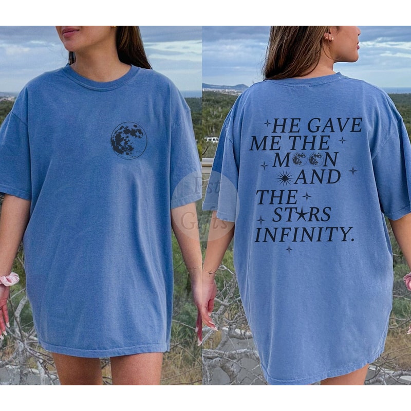 He Gave Me The Moon And Stars Infinity Comfort Colors® Shirt, TSITP Merch, Summer Merch, Belly And Conrad Infinity Quote Shirt - 1.jpg