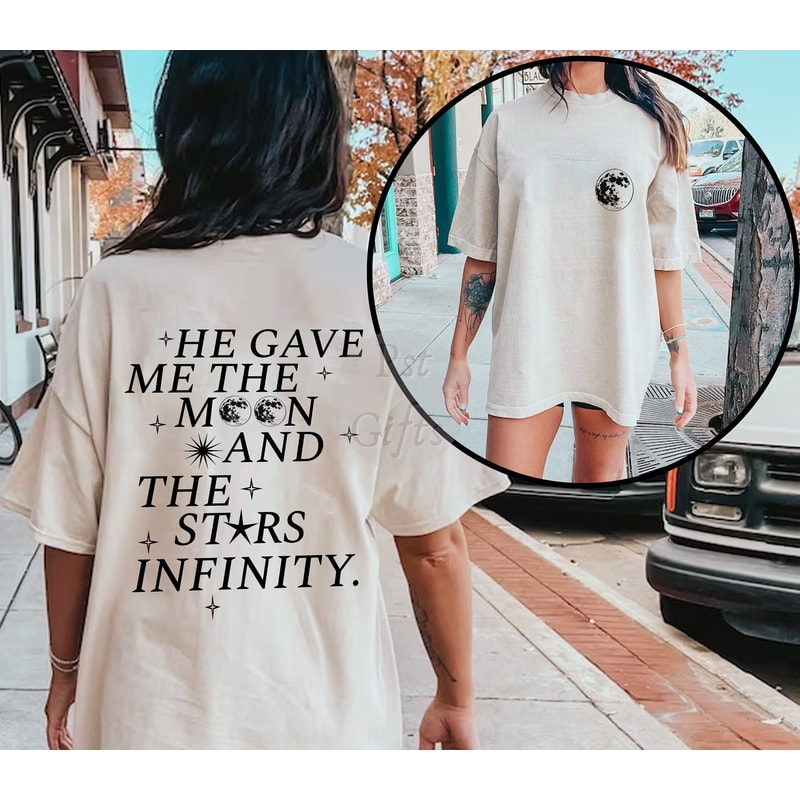 He Gave Me The Moon And Stars Infinity Comfort Colors® Shirt, TSITP Merch, Summer Merch, Belly And Conrad Infinity Quote Shirt - 2.jpg