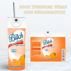 Bitch Be Gone Tumbler Sublimation Design, Bitch Spray Tumbler PNG, 20oz Skinny Tumbler Wrap Design, Instant Download