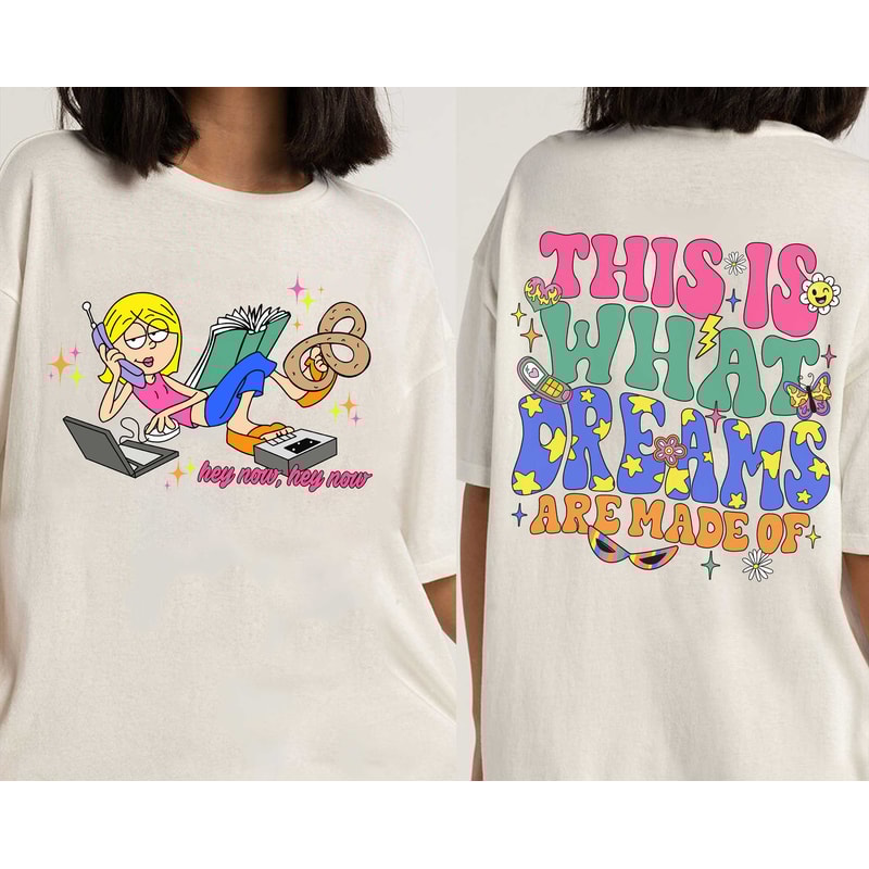 This Is What Dreams Are Made Of Sweatshirt Lizzie Mcguire Retro Magic Kingdom Y2K Aesthetic Vintage 90s Comedy TV Series - 4.jpg