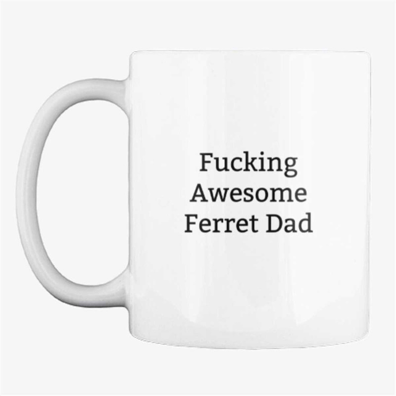 MR-2072023104010-funny-ferret-dad-mugferret-dad-giftgift-for-ferret-image-1.jpg