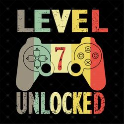 7th Birthday 7 Years Old Birthday Level 7 Unlocked Gamer, Svg, Png, Dxf, Eps
