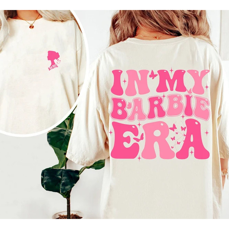 In My Barbie Era 2 Sides Shirt, Come On Barbie, Barbie Fan, Barbie Shirt, Barbie Heart Shirt, Barbie Fan, Barbie 2023,Barbie Dream House - 3.jpg
