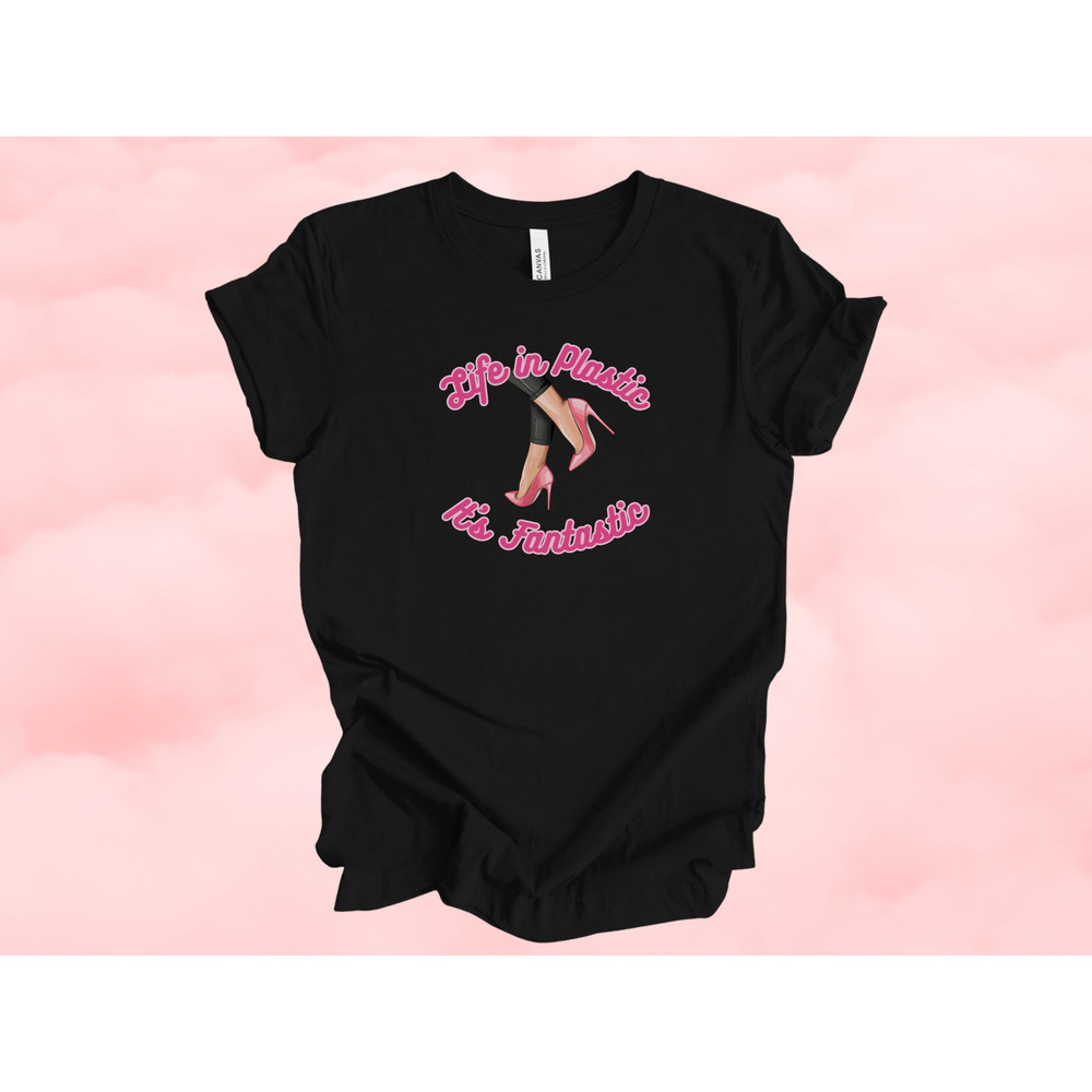 Life in Plastic It's Fantastic Shirt for Women and Girls, Unique Gift for Girls, gift for Women, Let's Go Party Shirt, Pink High Heels - 1.jpg