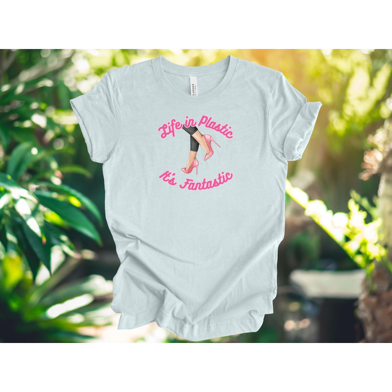 Life in Plastic It's Fantastic Shirt for Women and Girls, Unique Gift for Girls, gift for Women, Let's Go Party Shirt, Pink High Heels - 4.jpg