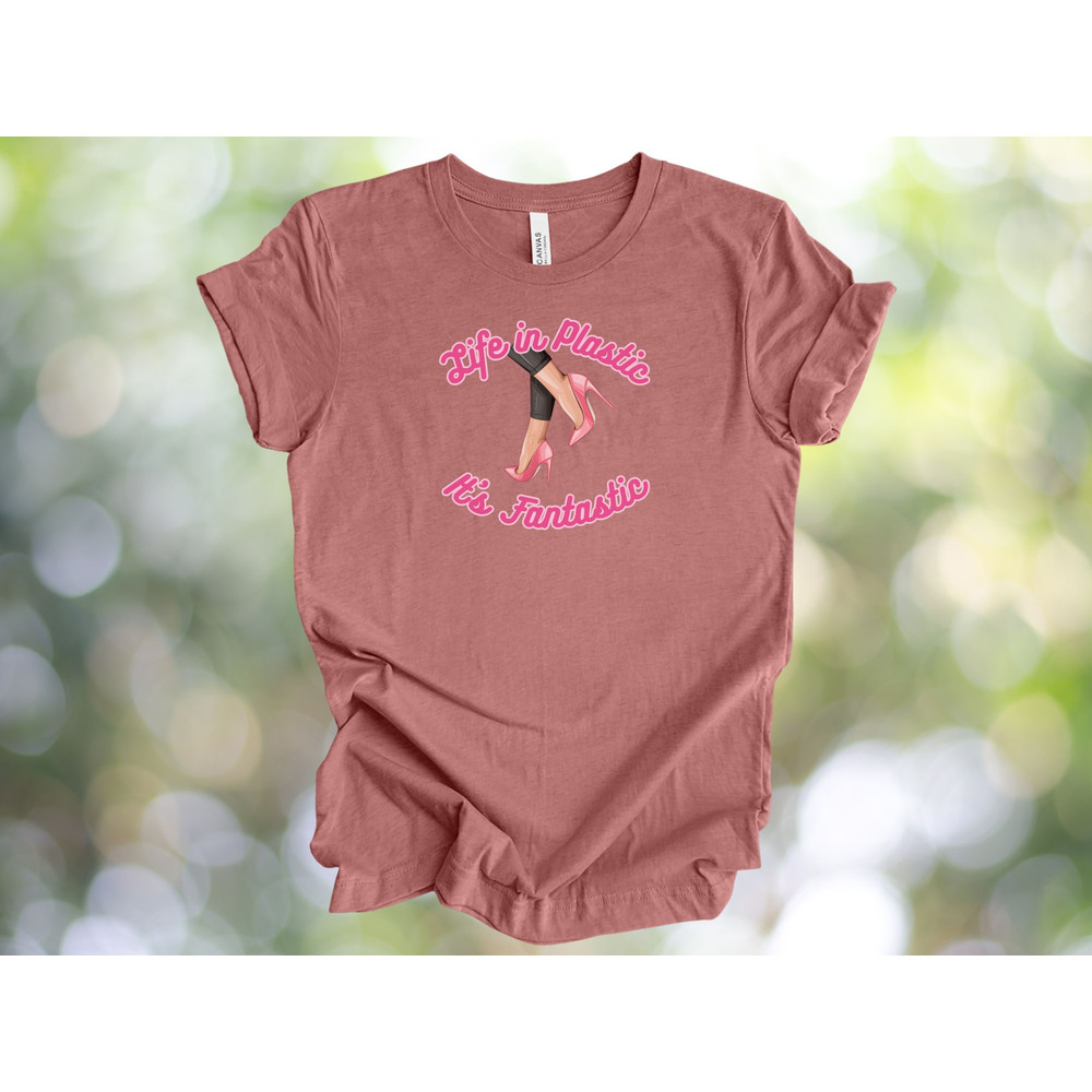 Life in Plastic It's Fantastic Shirt for Women and Girls, Unique Gift for Girls, gift for Women, Let's Go Party Shirt, Pink High Heels - 5.jpg