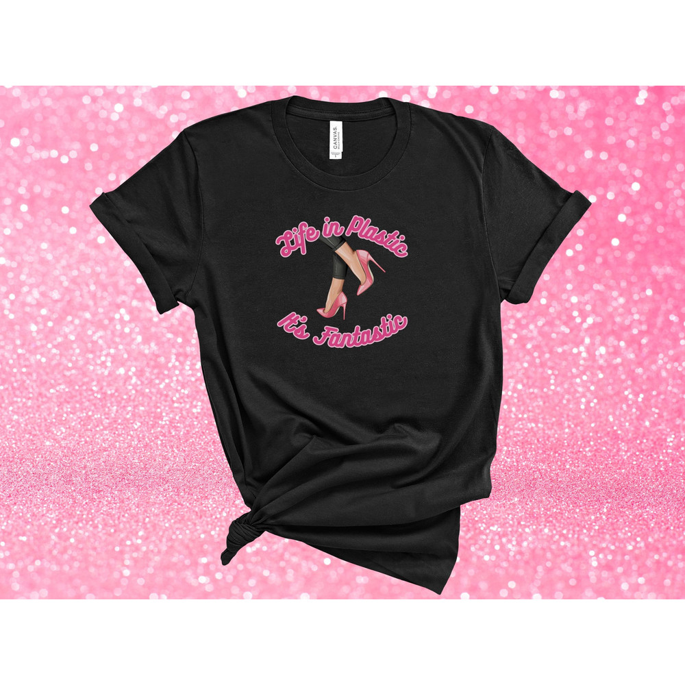 Life in Plastic It's Fantastic Shirt for Women and Girls, Unique Gift for Girls, gift for Women, Let's Go Party Shirt, Pink High Heels - 8.jpg