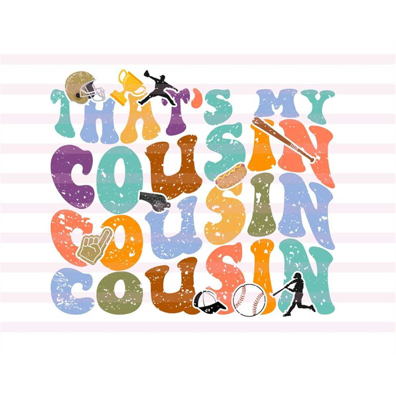 MR-2072023111723-thats-my-cousin-svg-favorite-baseball-player-svg-image-1.jpg