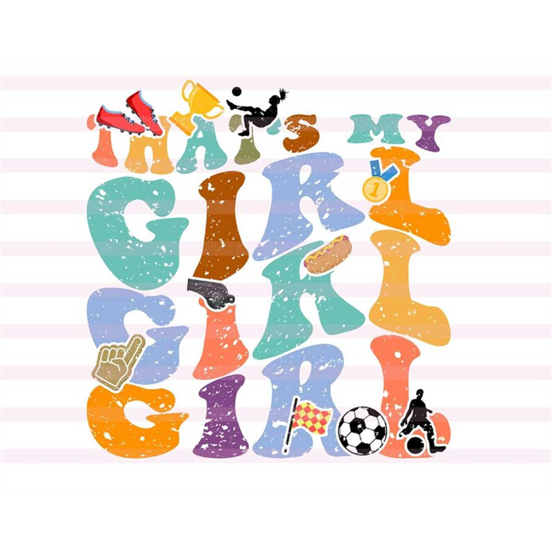MR-2072023112939-thats-my-girl-svg-favorite-soccer-player-svg-soccer-image-1.jpg