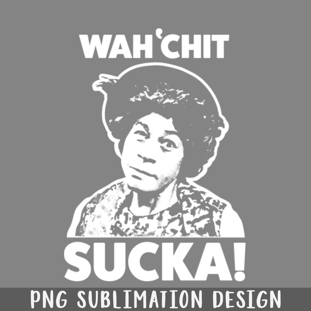 QA0607123-Wahchit Sucka  Aunt Esther  Sanford Son PNG Download.jpg