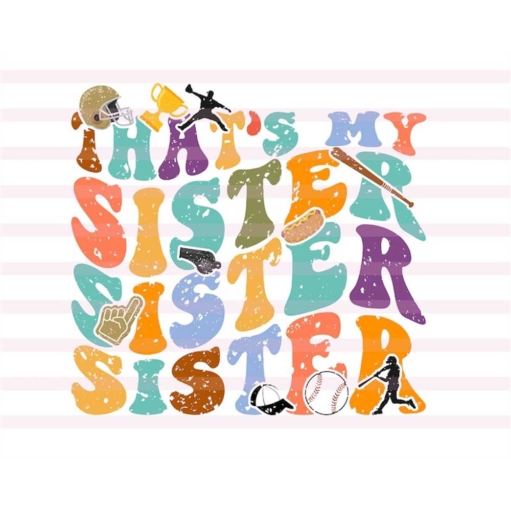 MR-2072023114627-thats-my-sister-svg-favorite-baseball-player-svg-image-1.jpg