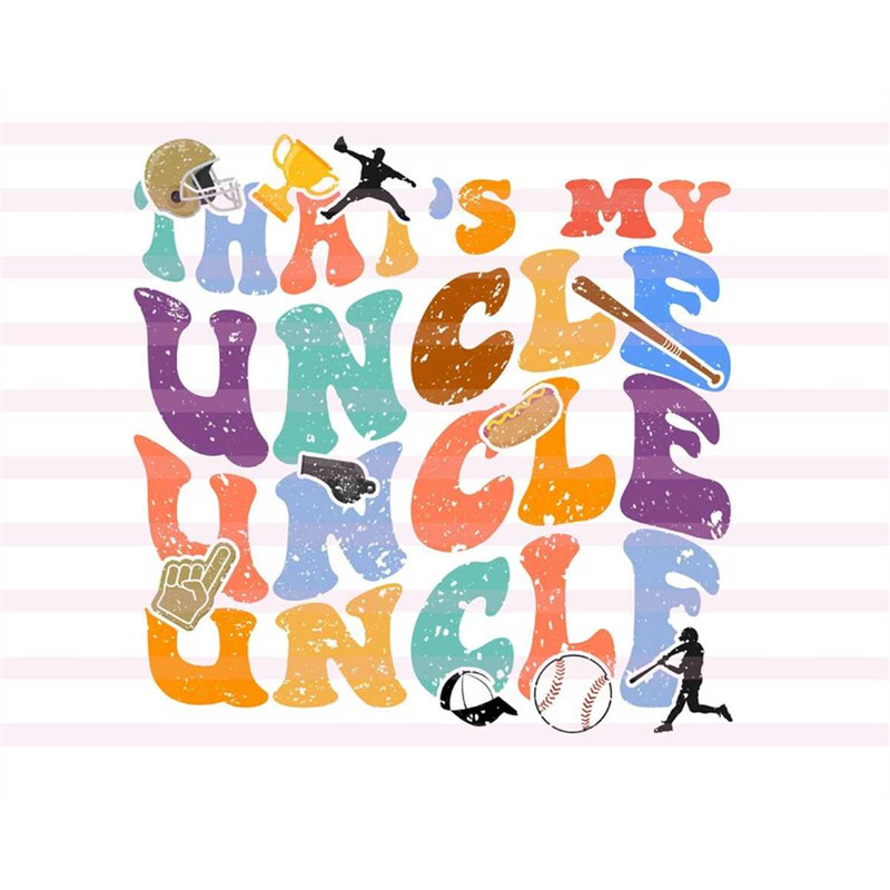 MR-2072023114752-thats-my-uncle-svg-favorite-baseball-player-svg-image-1.jpg
