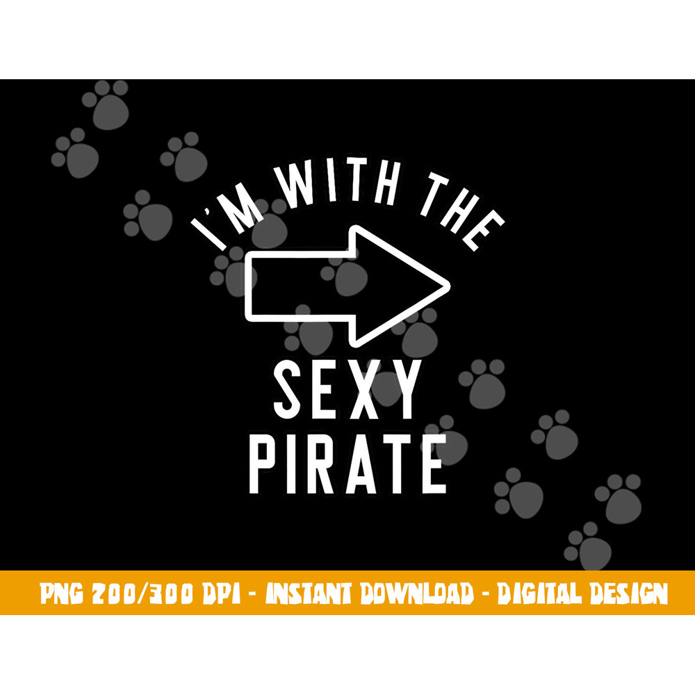 Couples Halloween Costume Shirts I m With The Sexy Pirate png,sublimation copy.jpg