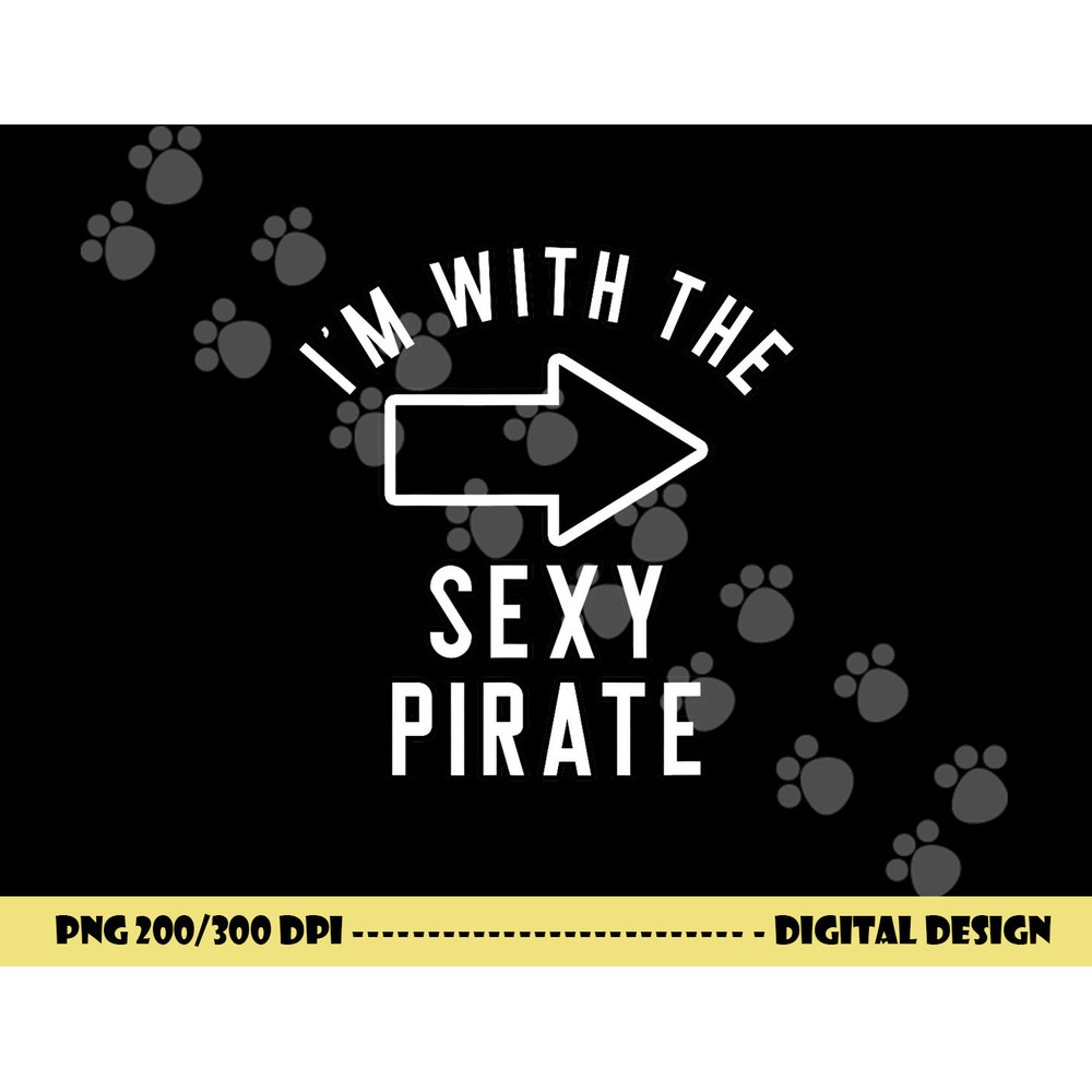 Couples Halloween Costume Shirts I m With The Sexy Pirate png,sublimation copy.jpg