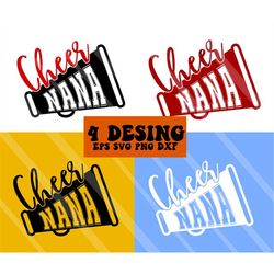 cheer nana svg, cheerleading t-shirt svg, cheer squad svg, cheerleader quote svg, megaphone svg, cheer nana cut file, ch