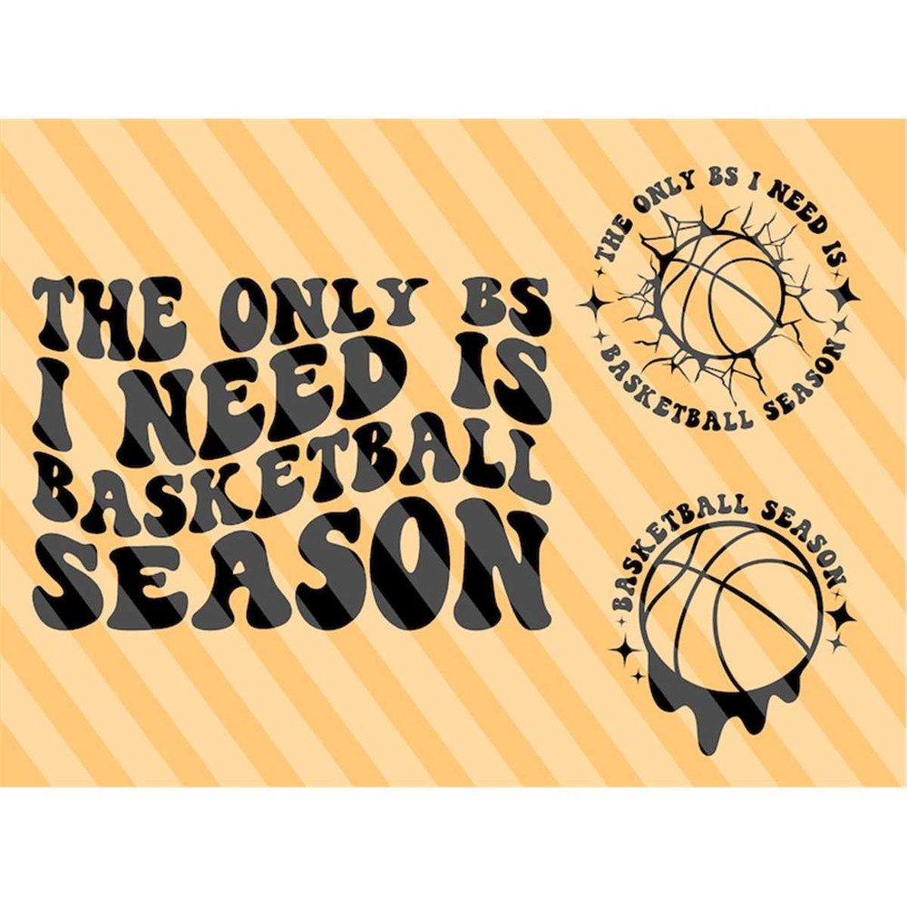 MR-20720231301-the-only-bs-i-need-is-basketball-season-svg-basketball-svg-image-1.jpg