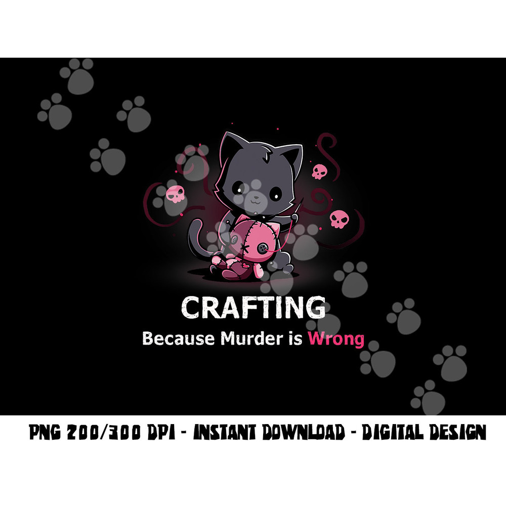 Crafting because Murder is Wrong Halloween Funny Cat png, sublimation copy.jpg