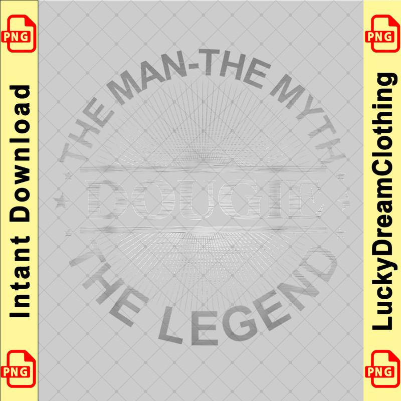 Gift Bday - DOUGIE - The Man The Myth The Legend Tshirt copy.png