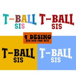 t-ball sister svg, baseball svg, t-ball svg, t-ball season svg, t-ball family svg, t-ball fan svg, t-ball sister t-shirt