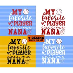 baseball nana svg, fun gift for nana svg, baseball shirt svg, baseball family svg, my favorite player call me nana svg,