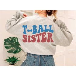 T-Ball Sister Svg, T-Ball Svg, T-ball Fan Lover Svg, Sister Svg, Sports Lover Svg, T-Ball Mom Svg, Wavy Stacked Svg, Sil