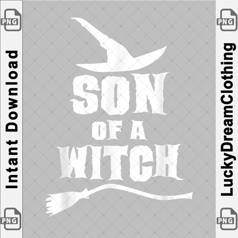 Son Of A Witch T Shirt Funny Witch Inspired Gifts copy.png