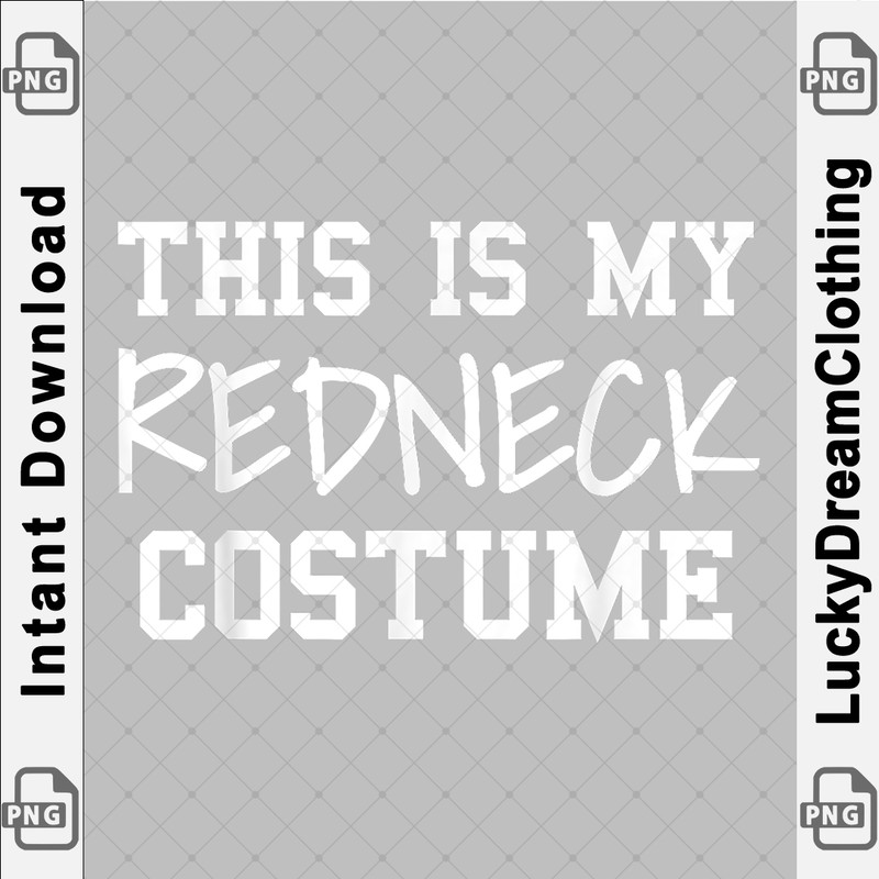 This Is My Redneck Costume Funny Halloween Party copy.png