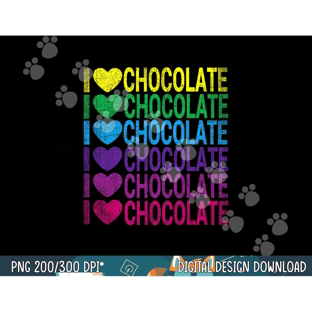 I Love Chocolate - I Heart Chocolate - Rainbow png, sublimation copy.jpg