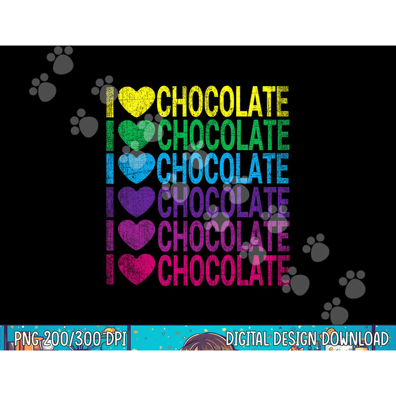 I Love Chocolate - I Heart Chocolate - Rainbow png, sublimation copy.jpg