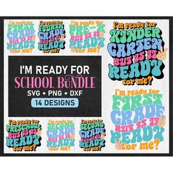 back to school svg bundle, i'm ready for first grade but is it ready for me svg, hello kindergarten svg, retro school sv