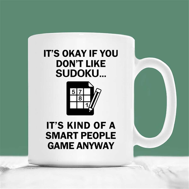 MR-2072023145229-sudoku-coffee-mug-its-okay-if-you-dont-like-sudoku-image-1.jpg