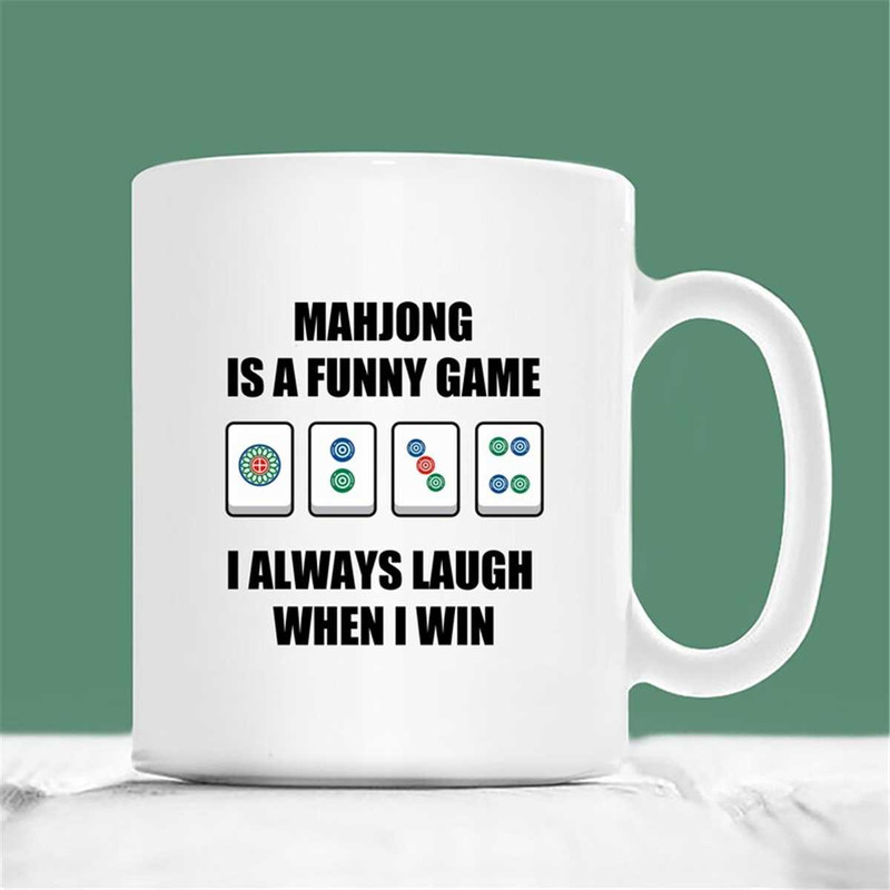 MR-2072023145544-mahjong-mug-mahjong-is-a-funny-game-i-always-laugh-when-i-image-1.jpg