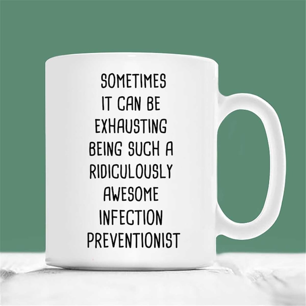 MR-2072023145715-infection-preventionist-mug-sometimes-it-can-be-exhausting-image-1.jpg