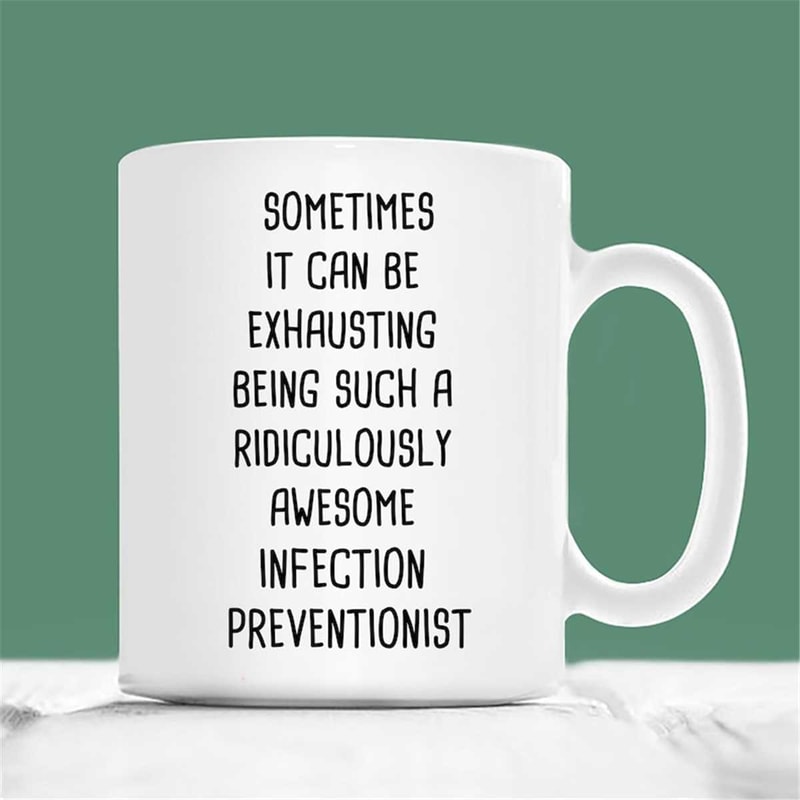 MR-2072023145715-infection-preventionist-mug-sometimes-it-can-be-exhausting-image-1.jpg