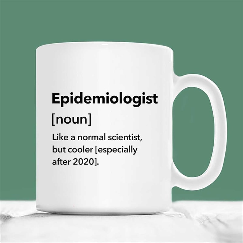 MR-2072023145746-epidemiologist-mug-epidemiologist-like-a-normal-scientist-but-image-1.jpg