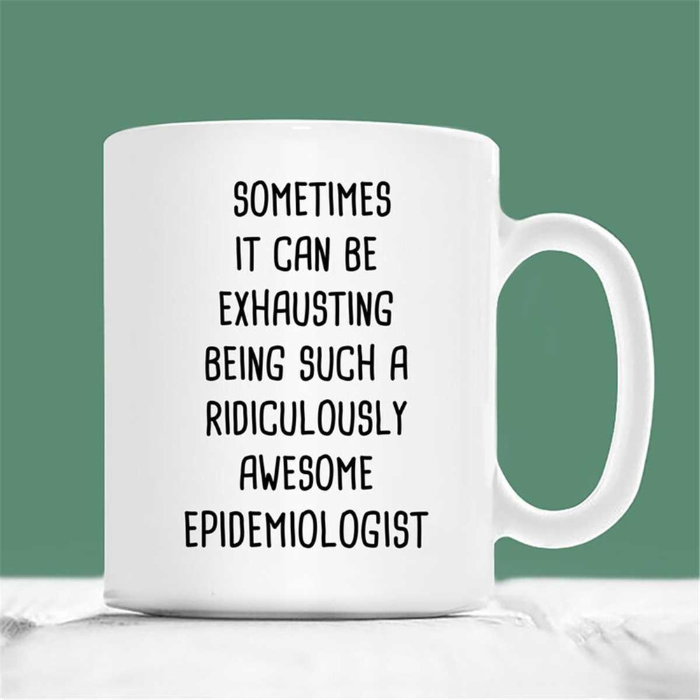 MR-2072023145815-epidemiologist-mug-sometimes-it-can-be-exhausting-being-such-image-1.jpg