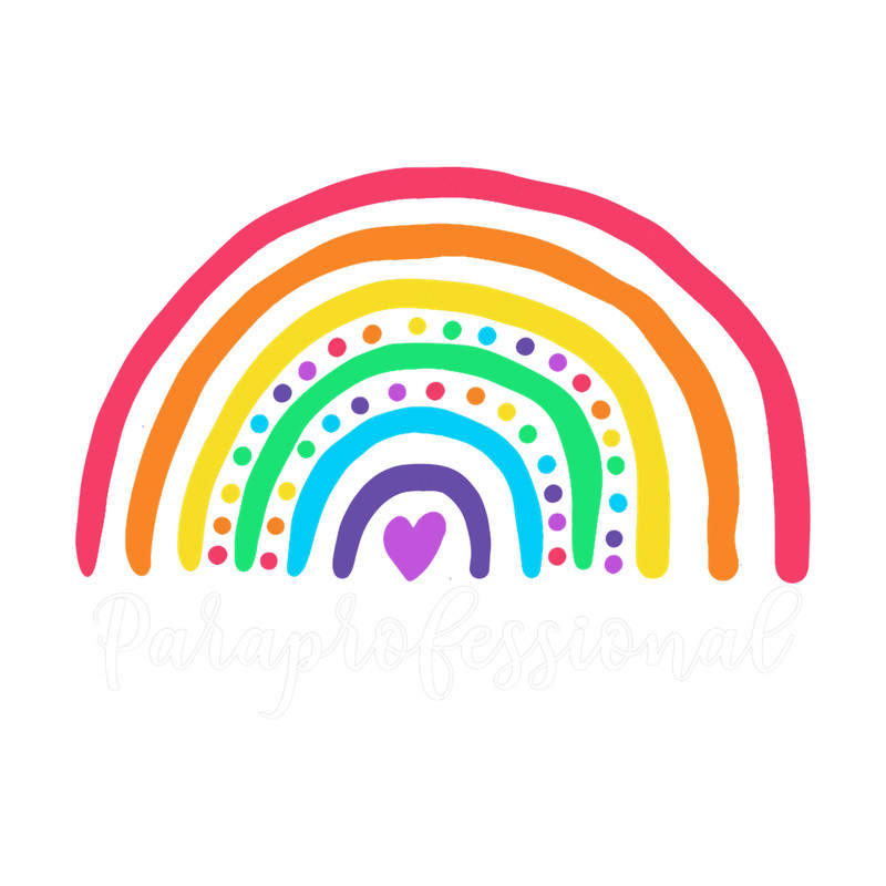 Cute Rainbow Paraprofessional Teacher Back To School png, sublimation.png