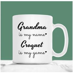 grandma croquet mug, grandma is my name croquet is my game, grandma croquet gift, grandmother croquet coffee mug, gift f