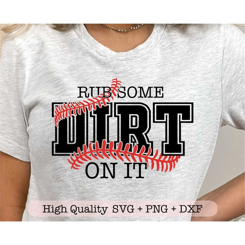 MR-2072023151313-rub-some-dirt-on-it-baseball-svg-baseball-svg-baseball-mom-image-1.jpg